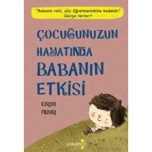 Çocuğunuzun Hayatında Babanın Etkisi