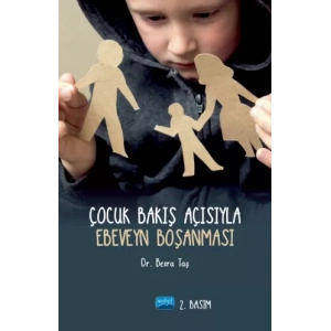 Çocuk Bakış Açısıyla Ebeveyn Boşanması