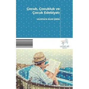 Çocuk Çocukluk ve Çocuk Edebiyatı