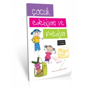 Çocuk Edebiyatı Ve Medya - Ayşe Öztürk Samur
