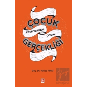 Çocuk Edebiyatında Çocuk Gerçekliği