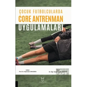 Çocuk Futbolcularda Core Antrenman Uygulamaları