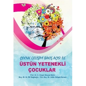 Çocuk Gelişimi Bakış Açısı İle Üstün Yetenekli