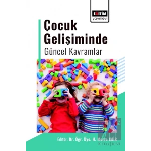 Çocuk Gelişiminde Güncel Kavramlar