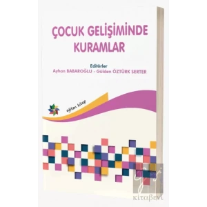 Çocuk Gelişiminde Kuramlar