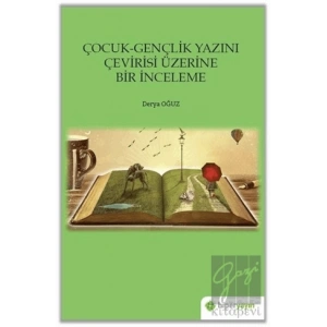 Çocuk-Gençlik Yazını Çevirisi Üzerine Bir İnceleme