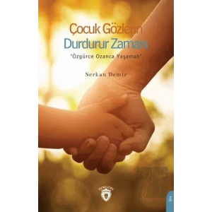Çocuk Gözlerin Durdurur Zamanı