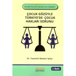 Çocuk Gözüyle Türkiyede Çocuk Hakları Sorunu
