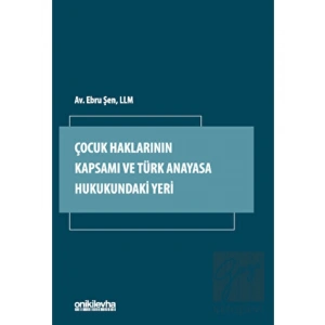 Çocuk Haklarının Kapsamı ve Türk Anayasa Hukukundaki Yeri