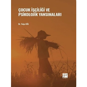 Çocuk İşçiliği ve Psikolojik Yansımaları