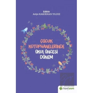 Çocuk Kütüphanelerinde Okul Öncesi Dönem