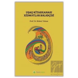 Çocuk Kütüphanesi Hizmetleri Kılavuzu