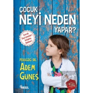 Çocuk Neyi Neden Yapar ? 1