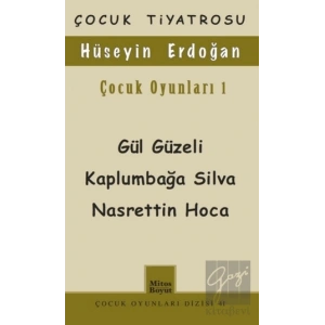Çocuk Oyunları 1 / Gül Güzeli - Kaplumbağa Silva Nasrettin Hoca