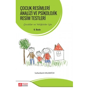 Çocuk Resimleri Analizi ve Psikolojik Resim Testleri