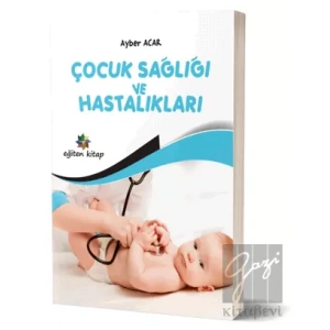 Çocuk Sağlığı ve Hastalıkları