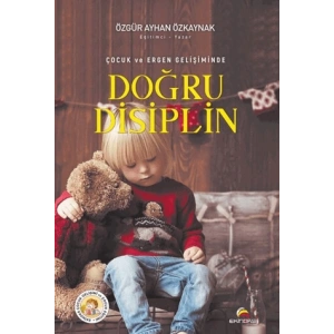 Çocuk ve Ergen Gelişiminde Doğru Disiplin
