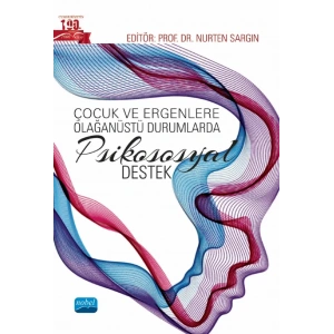 Çocuk ve Ergenlere Olağanüstü Durumlarda PSİKOSOSYAL DESTEK