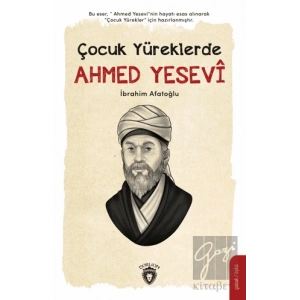 Çocuk Yüreklerde Ahmed Yesevi