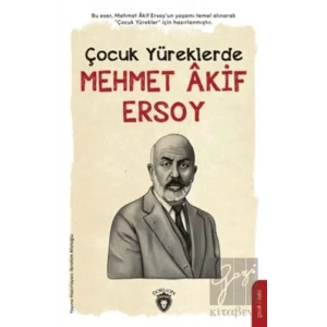 Çocuk Yüreklerde Mehmet Akif Ersoy