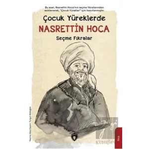 Çocuk Yüreklerde Nasrettin Hoca - Seçme Fıkralar