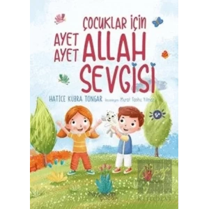 Çocuklar İçin Ayet Ayet Allah Sevgisi