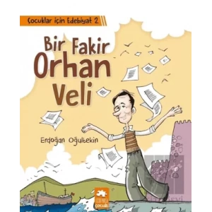 Çocuklar İçin Edebiyat 2 - Bir Fakir Orhan Veli