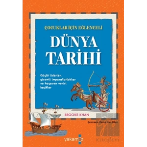 Çocuklar İçin Eğlenceli Dünya Tarihi