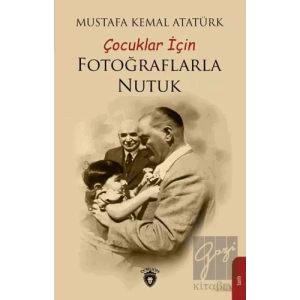 Çocuklar İçin Fotoğraflarla Nutuk