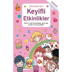 Çocuklar İçin Keyifli Etkinlikler (Çıkartmalı)