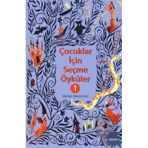 Çocuklar İçin Seçme Öyküler 1