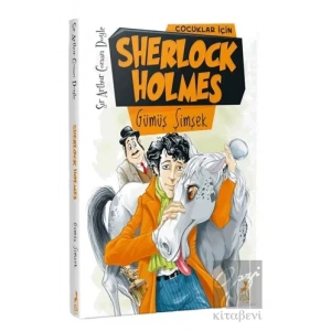 Çocuklar İçin Sherlock Holmes - Gümüş Şimşek