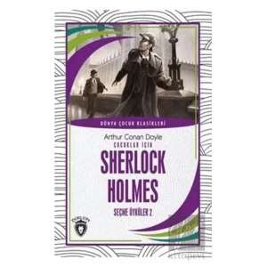 Çocuklar İçin Sherlock Holmes Seçme Öyküler 2