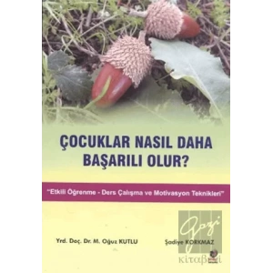 Çocuklar Nasıl Daha Başarılı Olur?