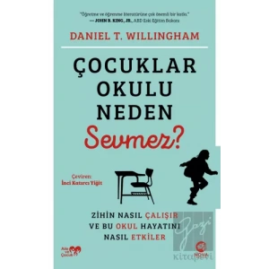 Çocuklar Okulu Neden Sevmez?