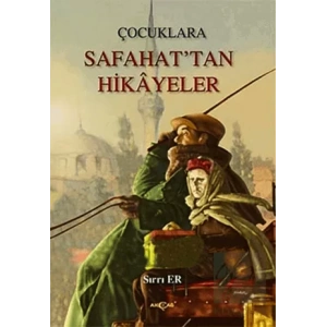 Çocuklara Safahat’tan Hikayeler
