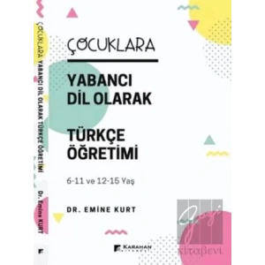 Çocuklara Yabancı Dil Olarak Türkçe Öğretimi
