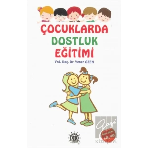Çocuklarda Dostluk Eğitimi