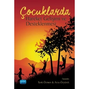 Çocuklarda Hareket Gelişimi ve Desteklenmesi