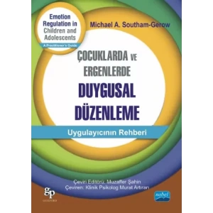 ÇOCUKLARDA VE ERGENLERDE DUYGUSAL DÜZENLEME - Emotion Regulation in Children And Adolescents