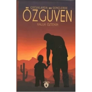 Çocuklarda ve Gençlerde Özgüven