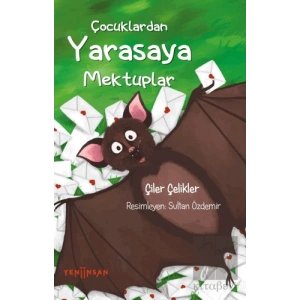 Çocuklardan Yarasaya Mektuplar