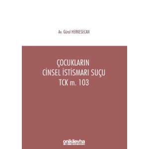 Çocukların Cinsel İstismarı Suçu / TCK m, 103