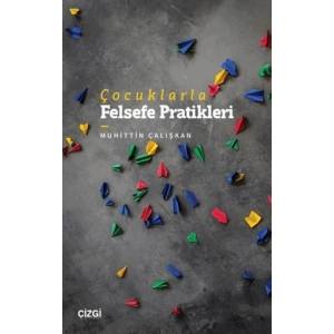 Çocuklarla Felsefe Pratikleri