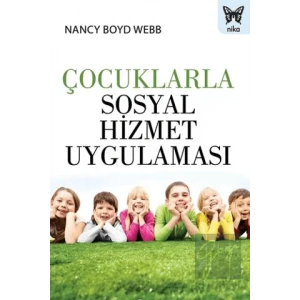 Çocuklarla Sosyal Hizmet Uygulaması