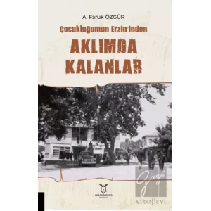 Çocukluğumun Erzin’inden Aklımda Kalanlar