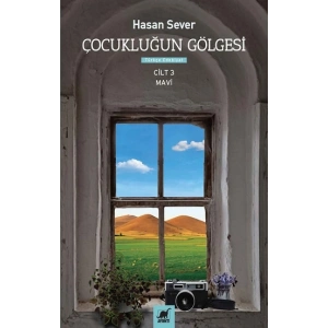 Çocukluğun Gölgesi Üçüncü Cilt: Mavi