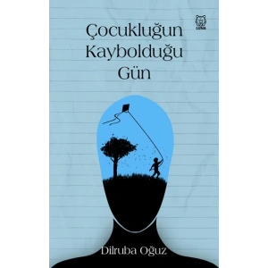 Çocukluğun Kaybolduğu Gün