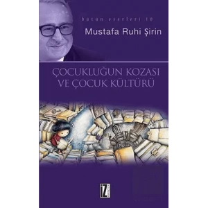 Çocukluğun Kozası ve Kültür ve Kitap ve Edebiyat