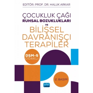 Çocukluk Çağı Ruhsal Bozuklukları ve Bilişsel Davranışçı Terapiler - DSM-5 Odaklı